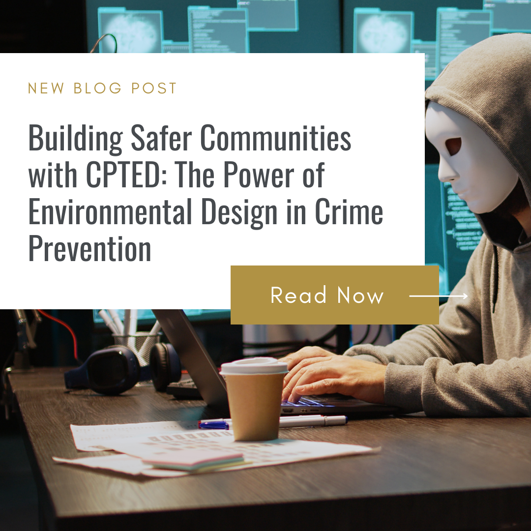 Building Safer Communities with CPTED: The Power of Environmental ...